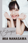 Photobook Mia Nanasawa 七沢みあ – Escape 2022-06-24